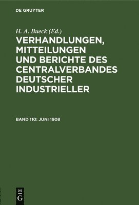 H A Bueck, H. A. Bueck - Juni 1908, Inbunden