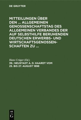 Hans Crüger - Neustadt A. D. Haardt Vom 25. Bis 27. August 1898, Inbunden