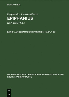 Ancoratus Und Panarion Haer. 1-33 1