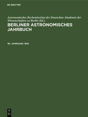 Astronomisches Recheninstitut Der Deutschen Akademie Der Wissenschaften Zu Berlin, Astronomisches Recheninstitut Der Deutsc, Astronomisches Recheninstitut der Deutschen Akademie der Wissenschaften zu Berlin - 1956, Inbunden