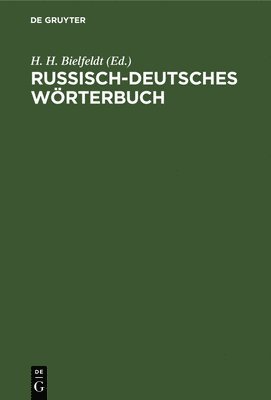 H H Bielfeldt - Russisch-Deutsches Wörterbuch, Inbunden