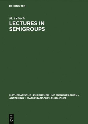 M Petrich - Lectures in Semigroups, Inbunden