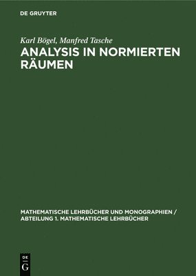 Karl Bögel, Manfred Tasche, Karl Manfred Bögel Tasche - Analysis in Normierten Räumen, Inbunden