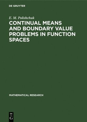 bokomslag Continual Means and Boundary Value Problems in Function Spaces