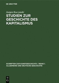bokomslag Studien Zur Geschichte Des Kapitalismus