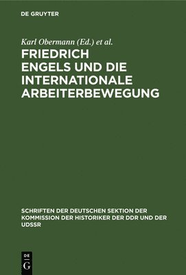 Friedrich Engels Und Die Internationale Arbeiterbewegung 1