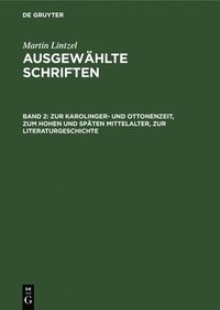 bokomslag Zur Karolinger- Und Ottonenzeit, Zum Hohen Und Spten Mittelalter, Zur Literaturgeschichte
