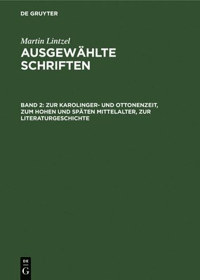 Zur Karolinger- Und Ottonenzeit, Zum Hohen Und Spten Mittelalter, Zur Literaturgeschichte 1