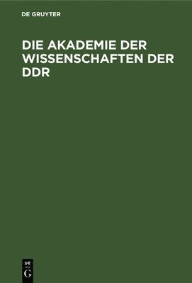 bokomslag Die Akademie Der Wissenschaften Der Ddr