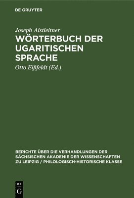 Joseph Aistleitner, Otto Eißfeldt - Wörterbuch Der Ugaritischen Sprache, Inbunden