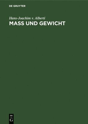 bokomslag Mass Und Gewicht