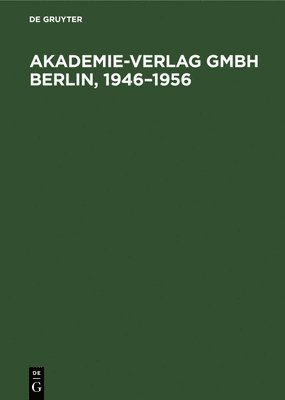 Akademie-Verlag Gmbh Berlin, 1946-1956 1