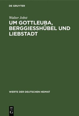 Um Gottleuba, Berggiesshbel Und Liebstadt 1