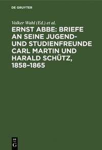 bokomslag Briefe an Seine Jugend- Und Studienfreunde Carl Martin Und Harald Schtz, 1858-1865