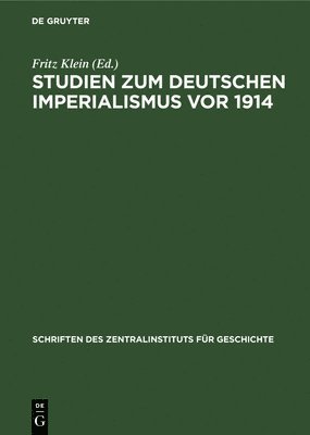 bokomslag Studien Zum Deutschen Imperialismus VOR 1914