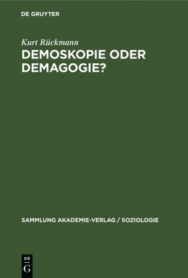 Kurt Rückmann - Demoskopie Oder Demagogie?, Inbunden