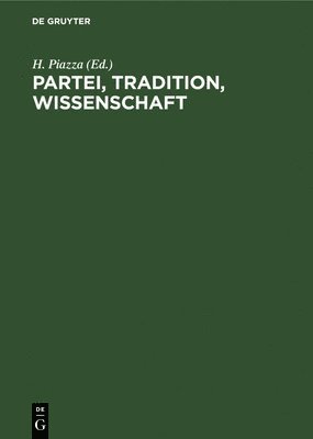 bokomslag Partei, Tradition, Wissenschaft