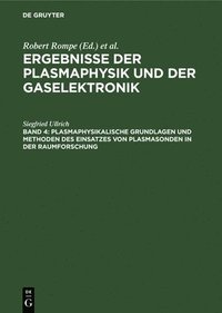 bokomslag Plasmaphysikalische Grundlagen Und Methoden Des Einsatzes Von Plasmasonden in Der Raumforschung