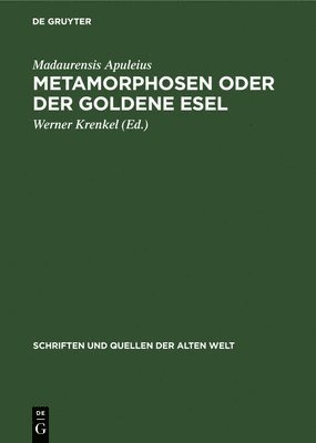 Metamorphosen Oder Der Goldene Esel 1