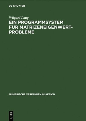 Ein Programmsystem Fr Matrizeneigenwertprobleme 1