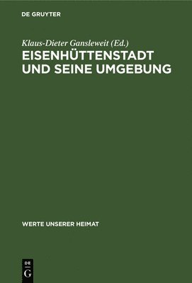 Klaus-Dieter Gansleweit - Eisenhüttenstadt Und Seine Umgebung, Inbunden