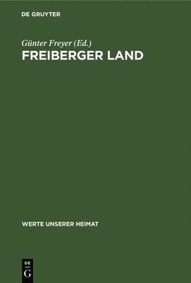 Günter Freyer - Freiberger Land, Inbunden