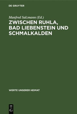bokomslag Zwischen Ruhla, Bad Liebenstein Und Schmalkalden