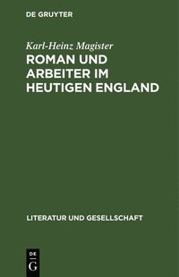 bokomslag Roman Und Arbeiter Im Heutigen England