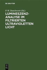 bokomslag Lumineszenz-Analyse Im Filtrierten Ultravioletten Licht
