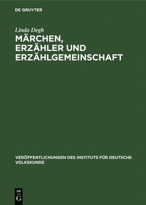 Märchen, Erzähler Und Erzählgemeinschaft
