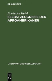 bokomslag Selbstzeugnisse Der Afroamerikaner