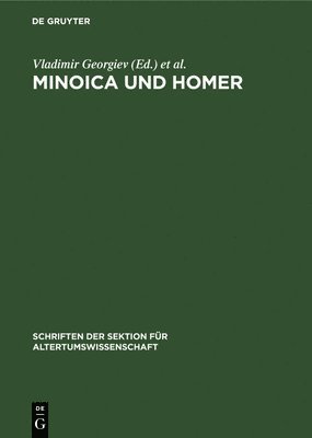 Vladimir Georgiev, Johannes Irmscher - Minoica Und Homer, Inbunden