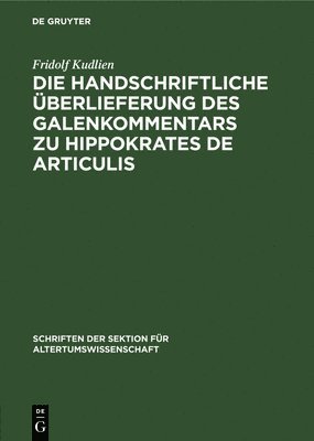 bokomslag Die Handschriftliche Überlieferung Des Galenkommentars Zu Hippokrates de Articulis