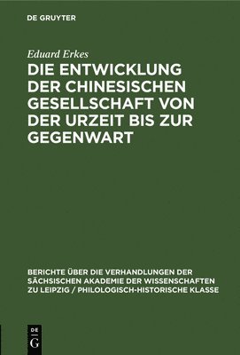 bokomslag Die Entwicklung Der Chinesischen Gesellschaft Von Der Urzeit Bis Zur Gegenwart