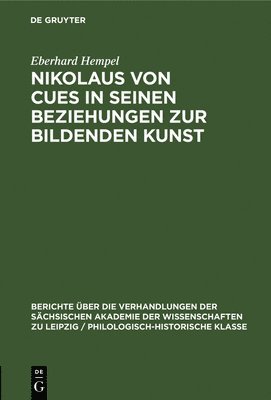 bokomslag Nikolaus Von Cues in Seinen Beziehungen Zur Bildenden Kunst