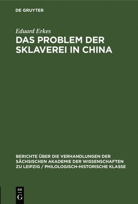 Eduard Erkes - Das Problem Der Sklaverei in China, Inbunden