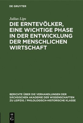 Die Erntevlker, Eine Wichtige Phase in Der Entwicklung Der Menschlichen Wirtschaft 1