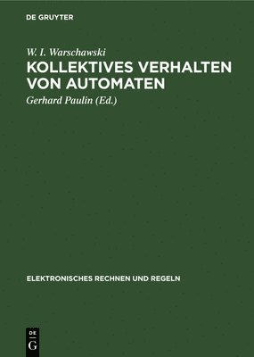 Kollektives Verhalten Von Automaten 1