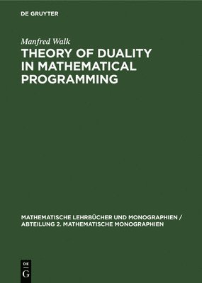 Theory of Duality in Mathematical Programming 1