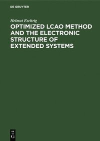 bokomslag Optimized Lcao Method and the Electronic Structure of Extended Systems