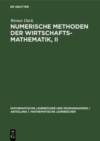 bokomslag Numerische Methoden Der Wirtschaftsmathematik, II