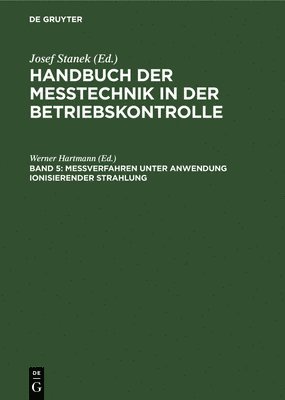 Werner Hartmann - Messverfahren Unter Anwendung Ionisierender Strahlung, Inbunden