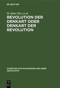 bokomslag Revolution Der Denkart Oder Denkart Der Revolution