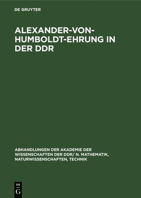 Heinz Heikenroth, Inga Deters - Alexander-Von-Humboldt-Ehrung in Der DDR, Inbunden