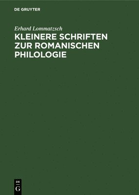 Kleinere Schriften Zur Romanischen Philologie 1