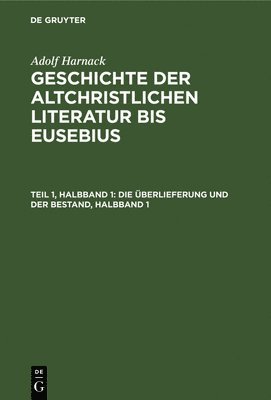 bokomslag Die berlieferung Und Der Bestand, Halbband 1