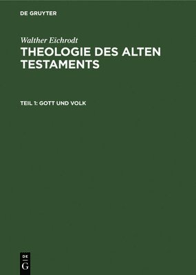 Walther Eichrodt - Gott Und Volk, Inbunden