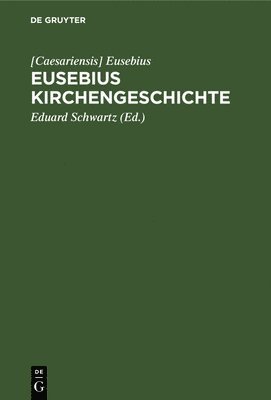 bokomslag Eusebius Kirchengeschichte