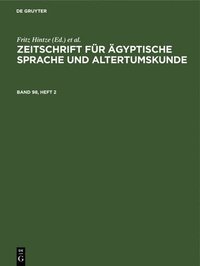 bokomslag Zeitschrift Fr gyptische Sprache Und Altertumskunde. Band 98, Heft 2