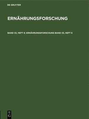 bokomslag Ernährungsforschung. Band 33, Heft 6